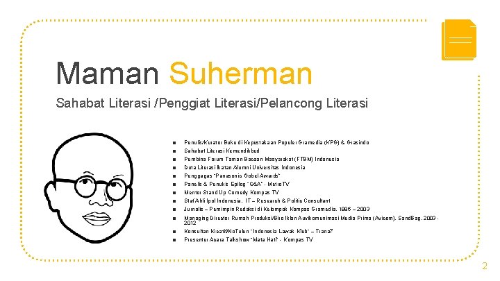 Maman Suherman Sahabat Literasi /Penggiat Literasi/Pelancong Literasi ■ ■ ■ ■ ■ Penulis/Kurator Buku