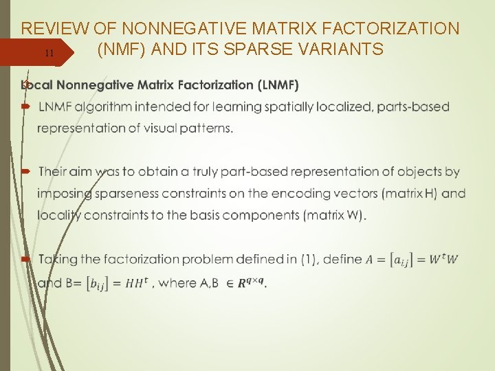 REVIEW OF NONNEGATIVE MATRIX FACTORIZATION (NMF) AND ITS SPARSE VARIANTS 11 