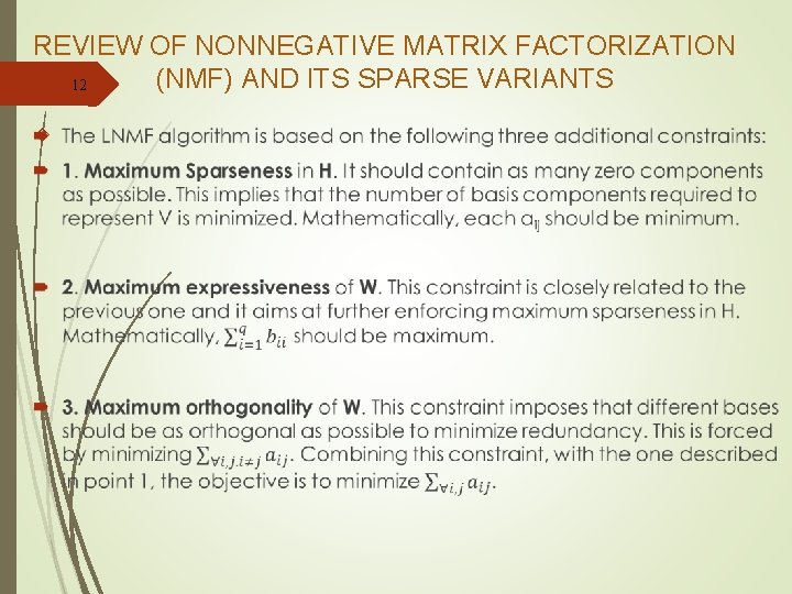 REVIEW OF NONNEGATIVE MATRIX FACTORIZATION (NMF) AND ITS SPARSE VARIANTS 12 