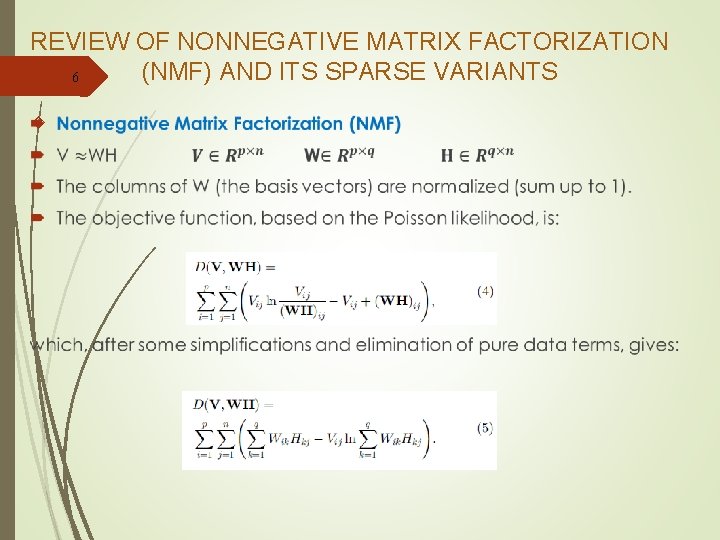 REVIEW OF NONNEGATIVE MATRIX FACTORIZATION (NMF) AND ITS SPARSE VARIANTS 6 