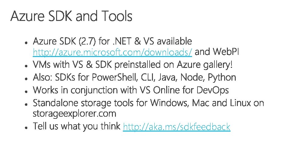 http: //azure. microsoft. com/downloads/ http: //aka. ms/sdkfeedback 