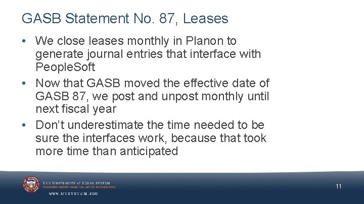GASB Statement No. 87, Leases • We close leases monthly in Planon to generate