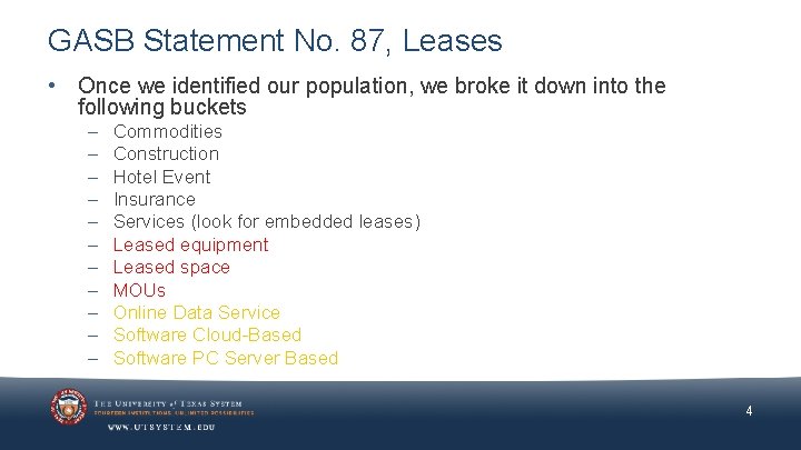 GASB Statement No. 87, Leases • Once we identified our population, we broke it
