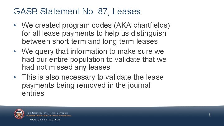 GASB Statement No. 87, Leases • We created program codes (AKA chartfields) for all