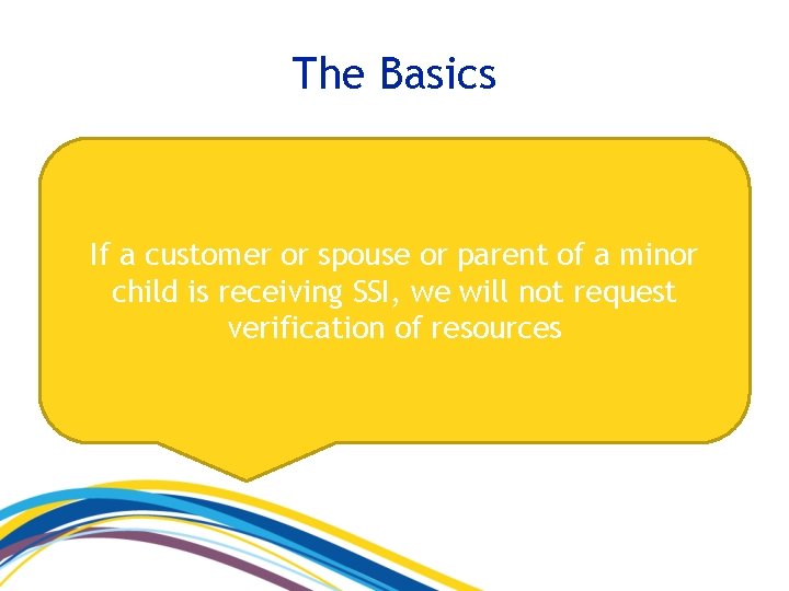 The Basics ▪ Most resources are countable. Resources owned by the customer, customer’s spouse,