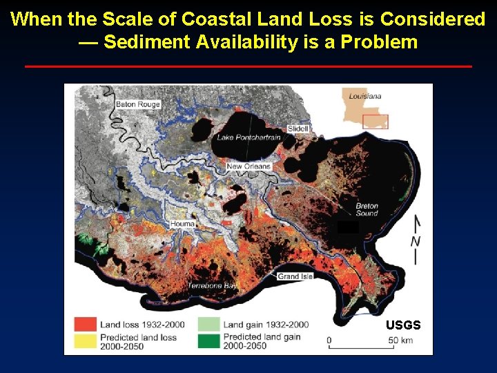 When the Scale of Coastal Land Loss is Considered — Sediment Availability is a