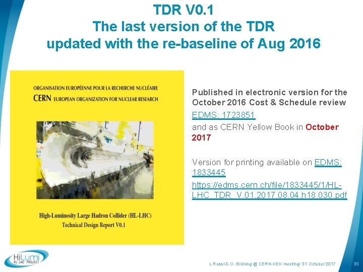 TDR V 0. 1 The last version of the TDR updated with the re-baseline