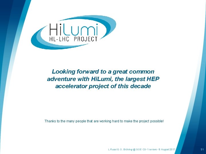 Looking forward to a great common adventure with Hi. Lumi, the largest HEP accelerator