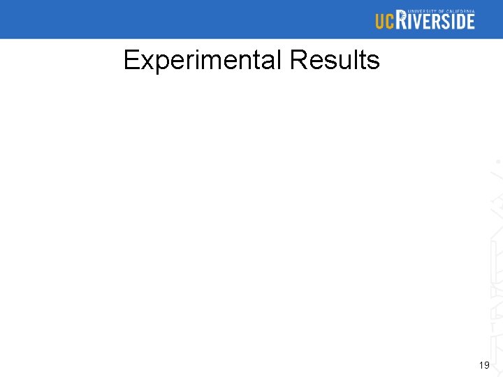 Experimental Results 19 