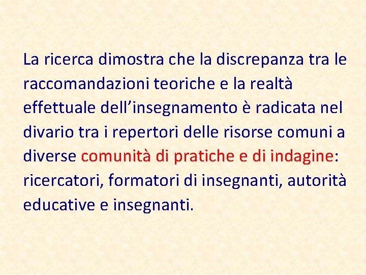 La ricerca dimostra che la discrepanza tra le raccomandazioni teoriche e la realtà effettuale