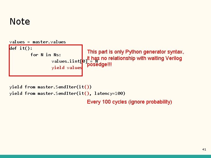 Note values = master. values def it(): This part is only Python generator syntax,