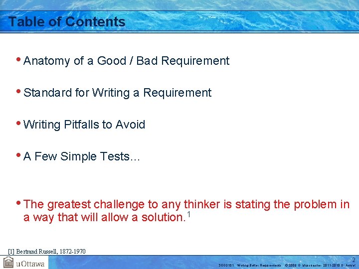 Table of Contents • Anatomy of a Good / Bad Requirement • Standard for