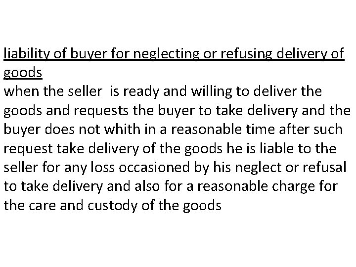 liability of buyer for neglecting or refusing delivery of goods when the seller is