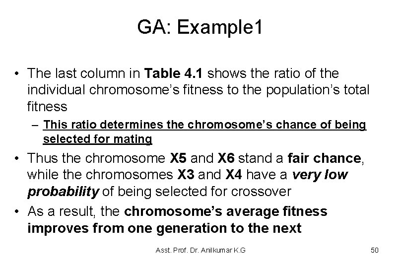 GA: Example 1 • The last column in Table 4. 1 shows the ratio GA: Example 1 • The last column in Table 4. 1 shows the ratio
