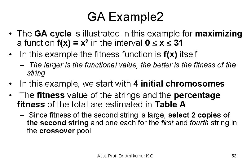 GA Example 2 • The GA cycle is illustrated in this example for maximizing GA Example 2 • The GA cycle is illustrated in this example for maximizing