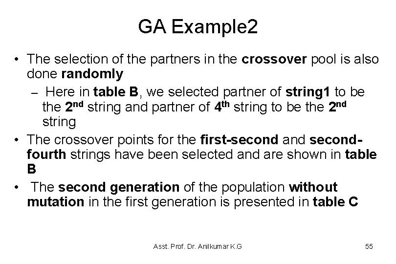 GA Example 2 • The selection of the partners in the crossover pool is GA Example 2 • The selection of the partners in the crossover pool is