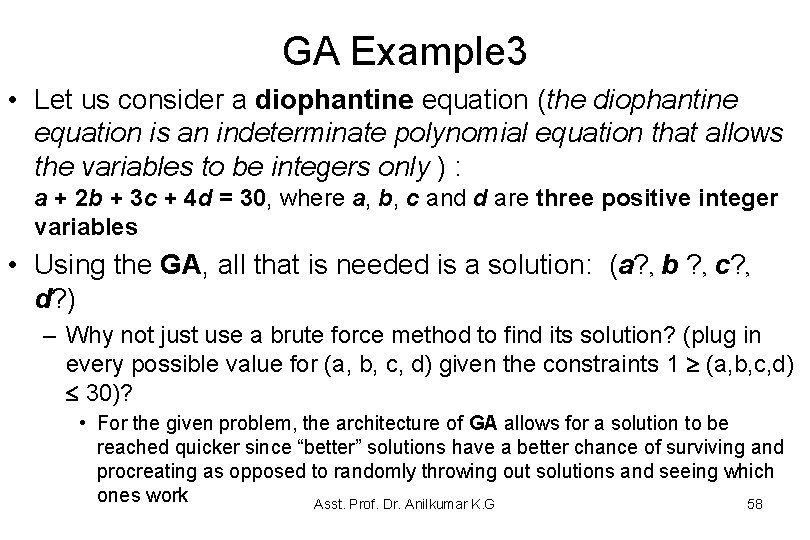 GA Example 3 • Let us consider a diophantine equation (the diophantine equation is GA Example 3 • Let us consider a diophantine equation (the diophantine equation is