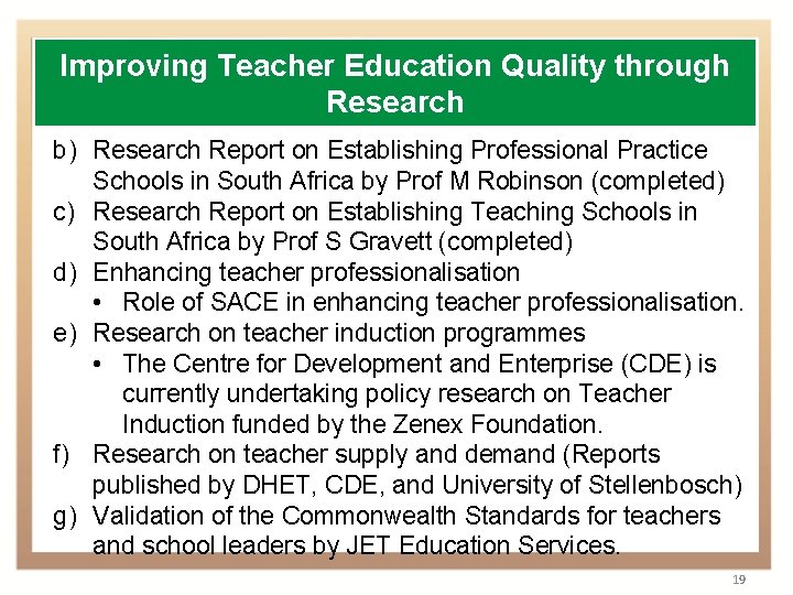 Improving Teacher Education Quality through Research b) Research Report on Establishing Professional Practice Schools