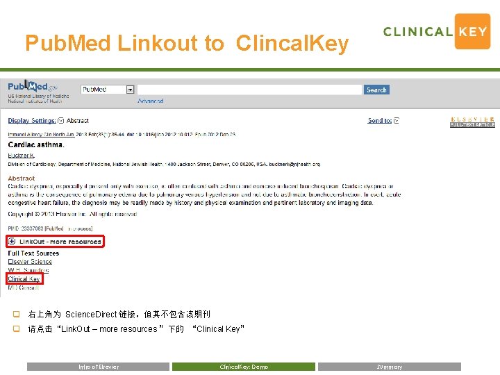 Pub. Med Linkout to Clincal. Key q 右上角为 Science. Direct 链接，但其不包含该期刊 q 请点击“Link. Out