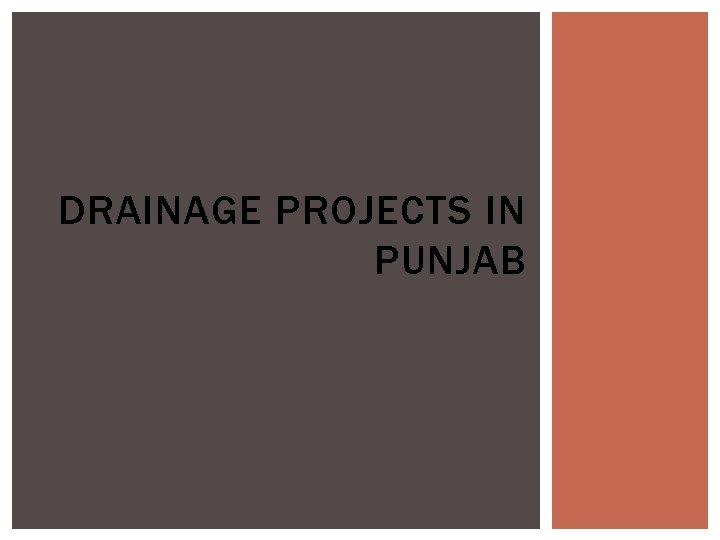 DRAINAGE PROJECTS IN PUNJAB 