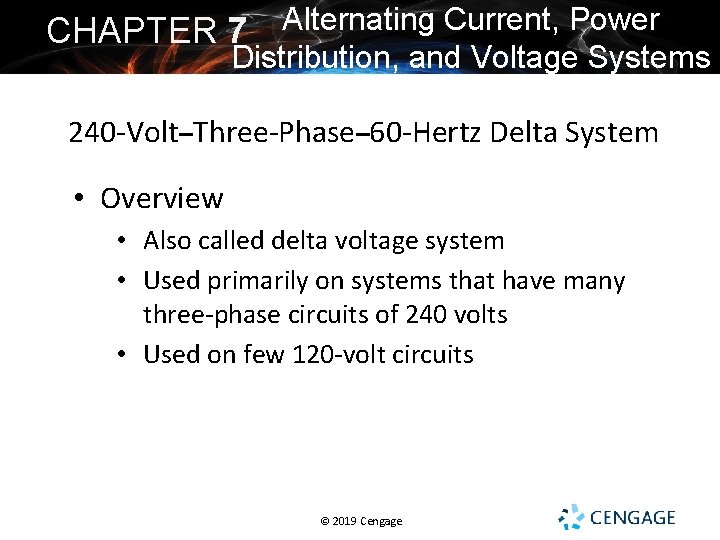 CHAPTER 7 Alternating Current, Power Distribution, and Voltage Systems 240 -Volt–Three-Phase– 60 -Hertz Delta