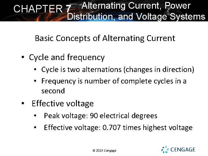 CHAPTER 7 Alternating Current, Power Distribution, and Voltage Systems Basic Concepts of Alternating Current