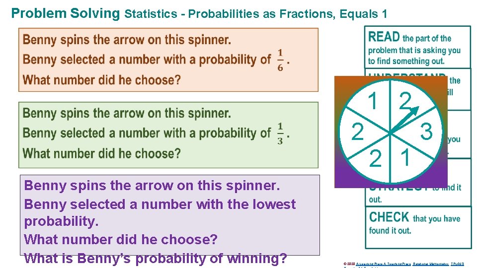 Problem Solving Statistics - Probabilities as Fractions, Equals 1 1 2 2 Benny spins