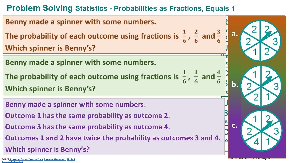 Problem Solving Statistics - Probabilities as Fractions, Equals 1 a. 2 2 2 b.