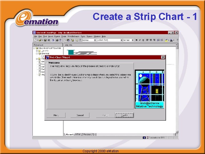 Create a Strip Chart - 1 Copyright 2000 e. Mation 