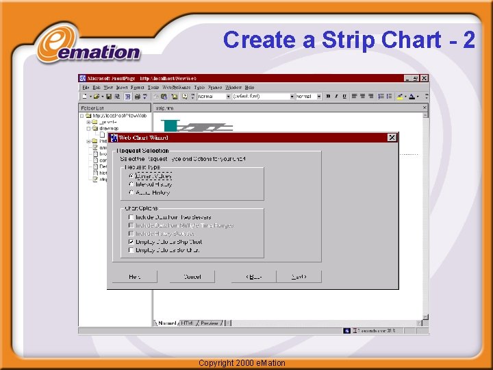 Create a Strip Chart - 2 Copyright 2000 e. Mation 