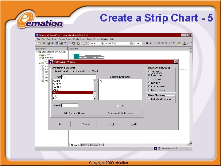 Create a Strip Chart - 5 Copyright 2000 e. Mation 