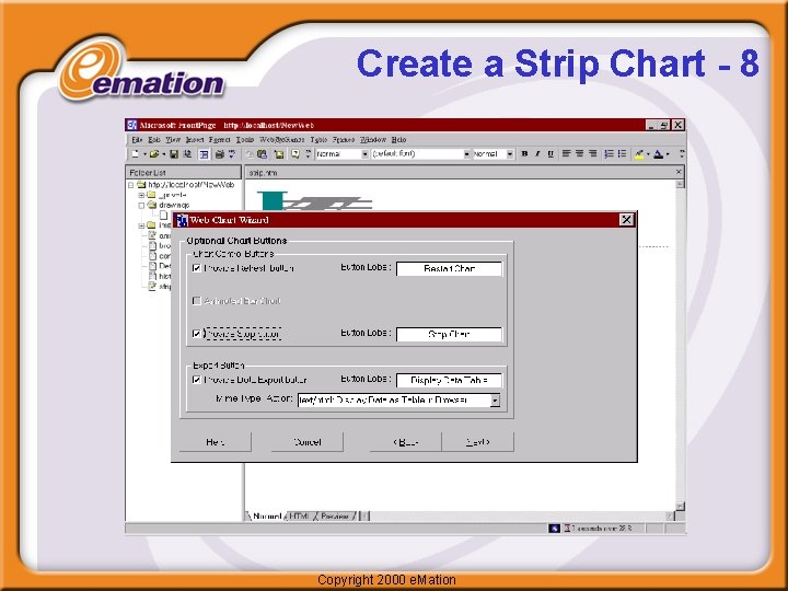 Create a Strip Chart - 8 Copyright 2000 e. Mation 