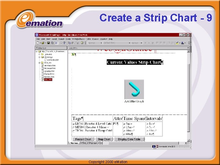 Create a Strip Chart - 9 Copyright 2000 e. Mation 