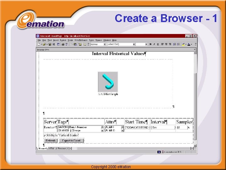 Create a Browser - 1 Copyright 2000 e. Mation 