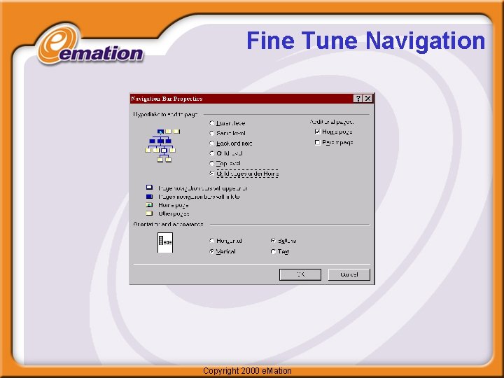 Fine Tune Navigation Copyright 2000 e. Mation 