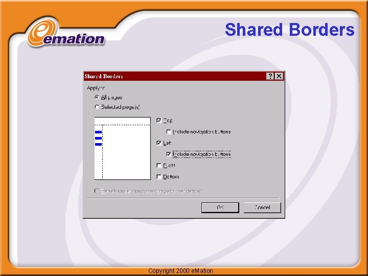 Shared Borders Copyright 2000 e. Mation 