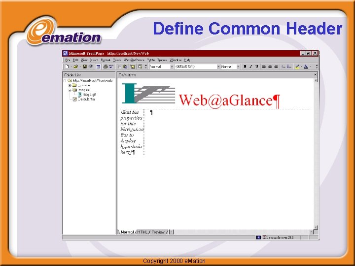 Define Common Header Copyright 2000 e. Mation 