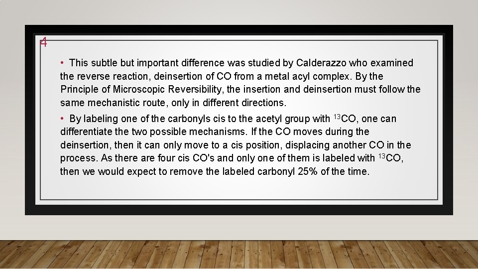 4 • This subtle but important difference was studied by Calderazzo who examined the