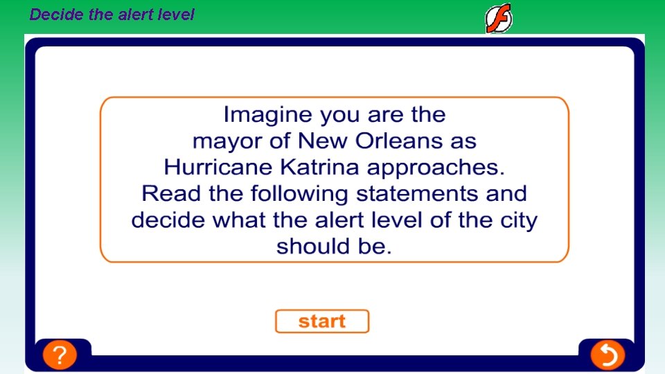 Decide the alert level 16 