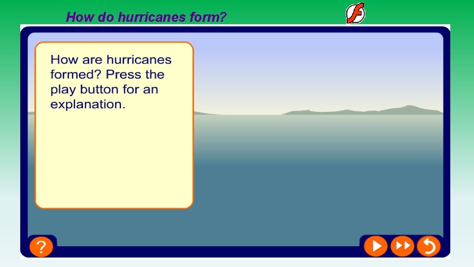 How do hurricanes form? 9 