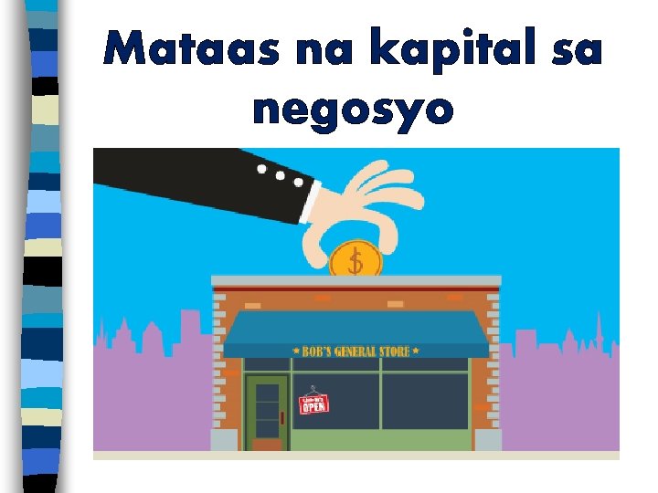 Mataas na kapital sa negosyo 