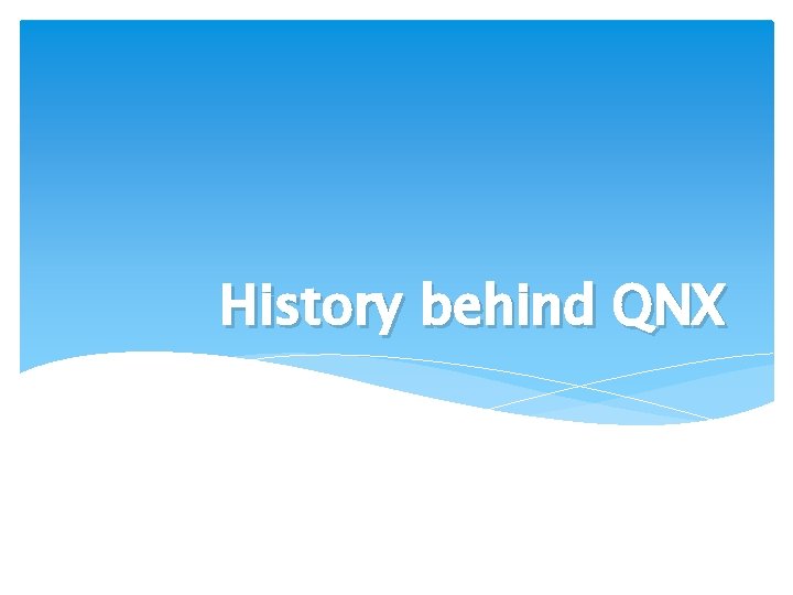 History behind QNX 