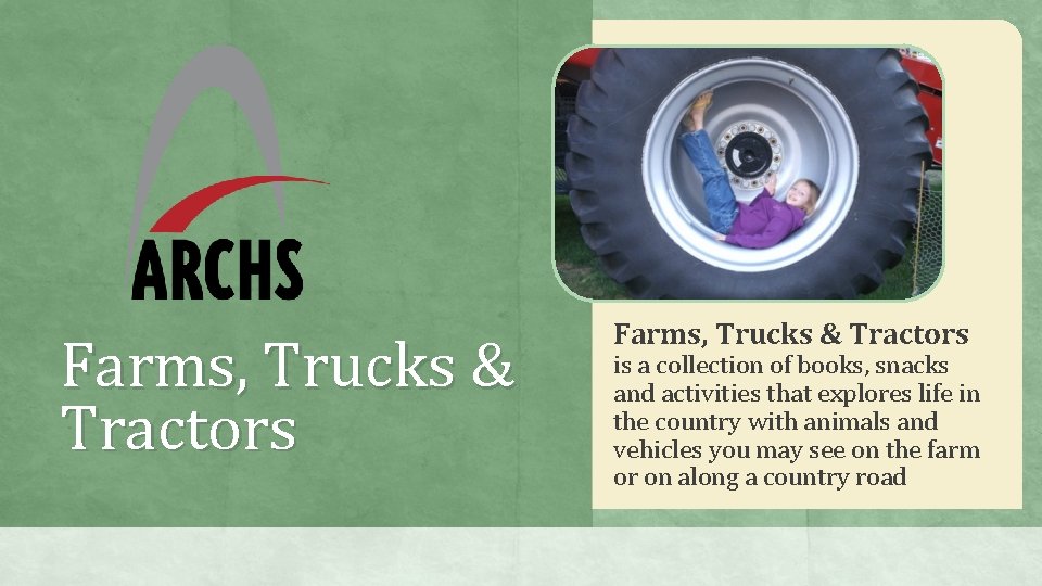 Farms, Trucks & Tractors is a collection of books, snacks and activities that explores