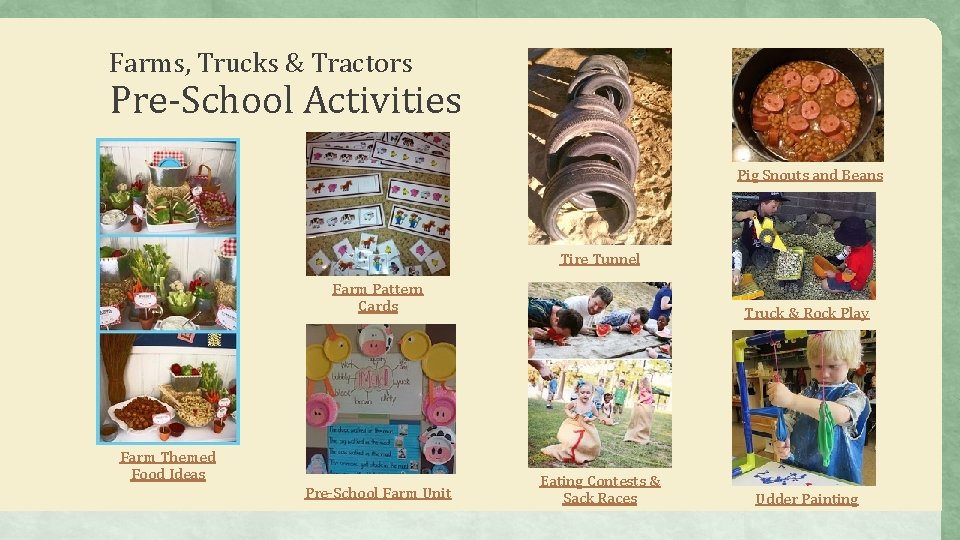 Farms, Trucks & Tractors Pre-School Activities Pig Snouts and Beans Tire Tunnel Farm Pattern