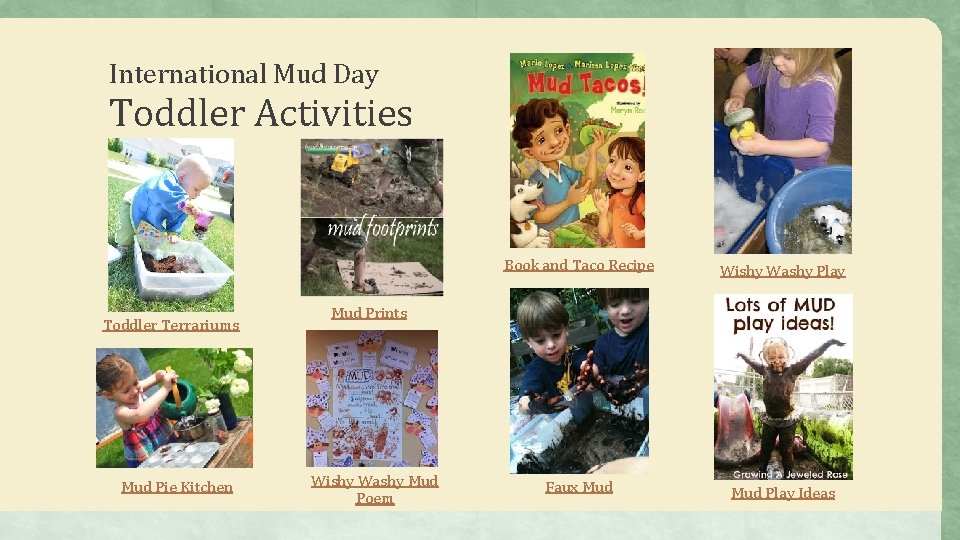 International Mud Day Toddler Activities Toddler Terrariums Mud Pie Kitchen Book and Taco Recipe