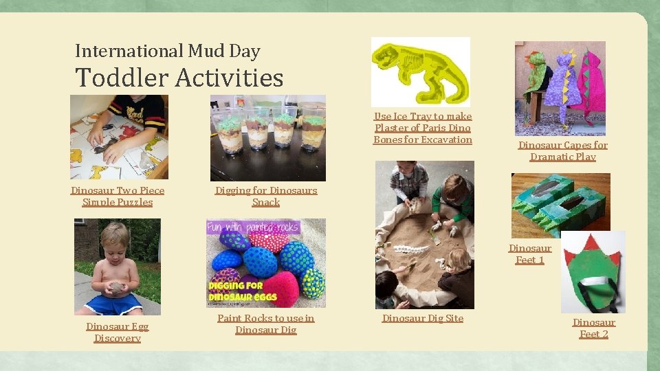 International Mud Day Toddler Activities Use Ice Tray to make Plaster of Paris Dino