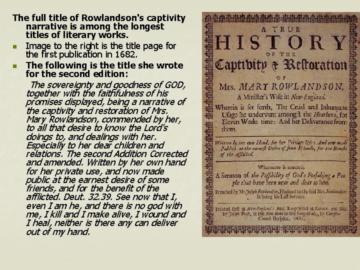 The full title of Rowlandson's captivity narrative is among the longest titles of literary