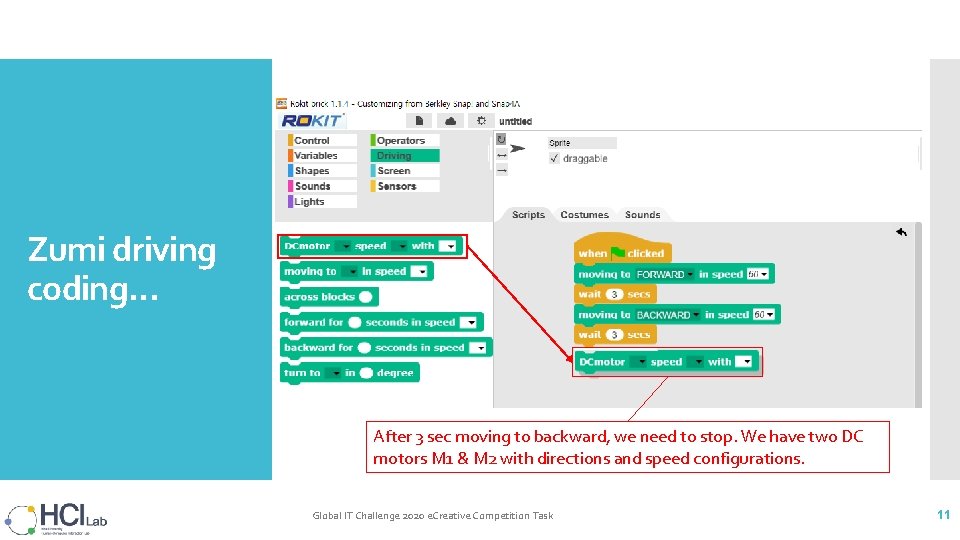Zumi driving coding… After 3 sec moving to backward, we need to stop. We Zumi driving coding… After 3 sec moving to backward, we need to stop. We