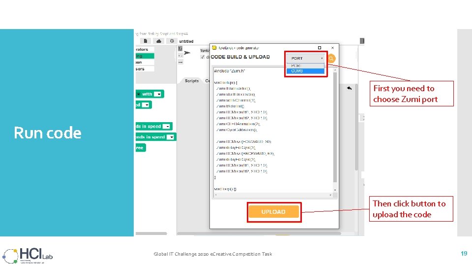 First you need to choose Zumi port Run code Then click button to upload First you need to choose Zumi port Run code Then click button to upload