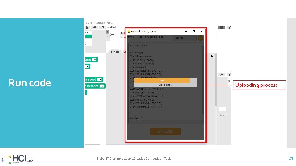 Run code Uploading process Global IT Challenge 2020 e. Creative Competition Task 21 Run code Uploading process Global IT Challenge 2020 e. Creative Competition Task 21